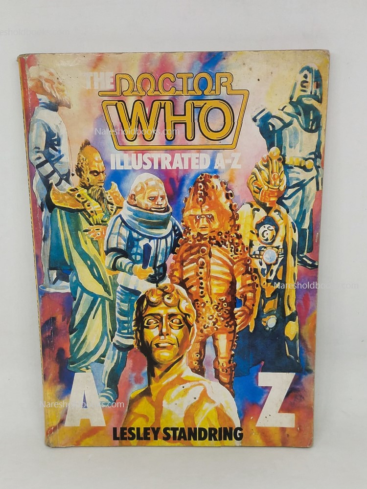 The Doctor Who Illustrated A. to Z. by Lesley Standring
