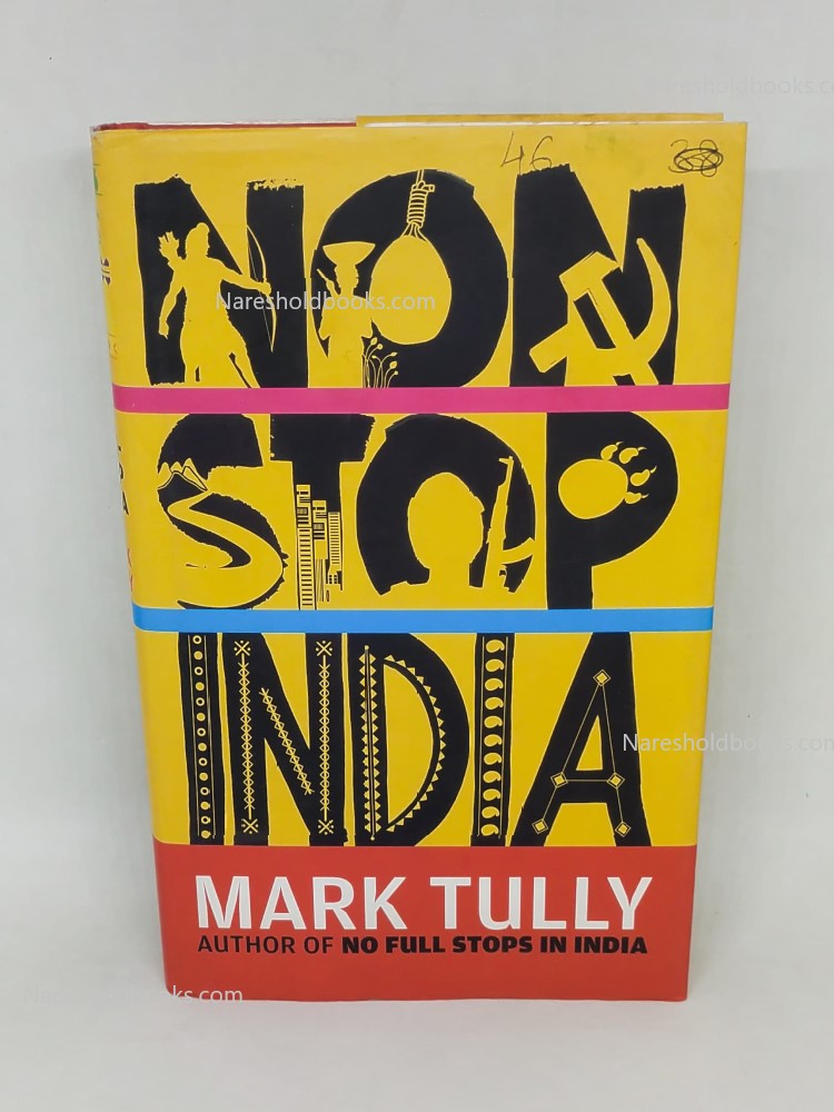 Non-Stop India (Author of No Full Stops In India) by mark tully