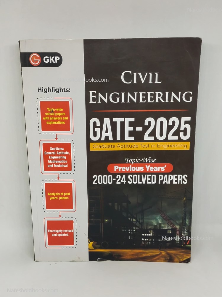GKP GATE 2025 Civil Engineering - 25 Years' Topic Wise Previous Solved Papers (2000-2024) G.K. Publications (P) Ltd.