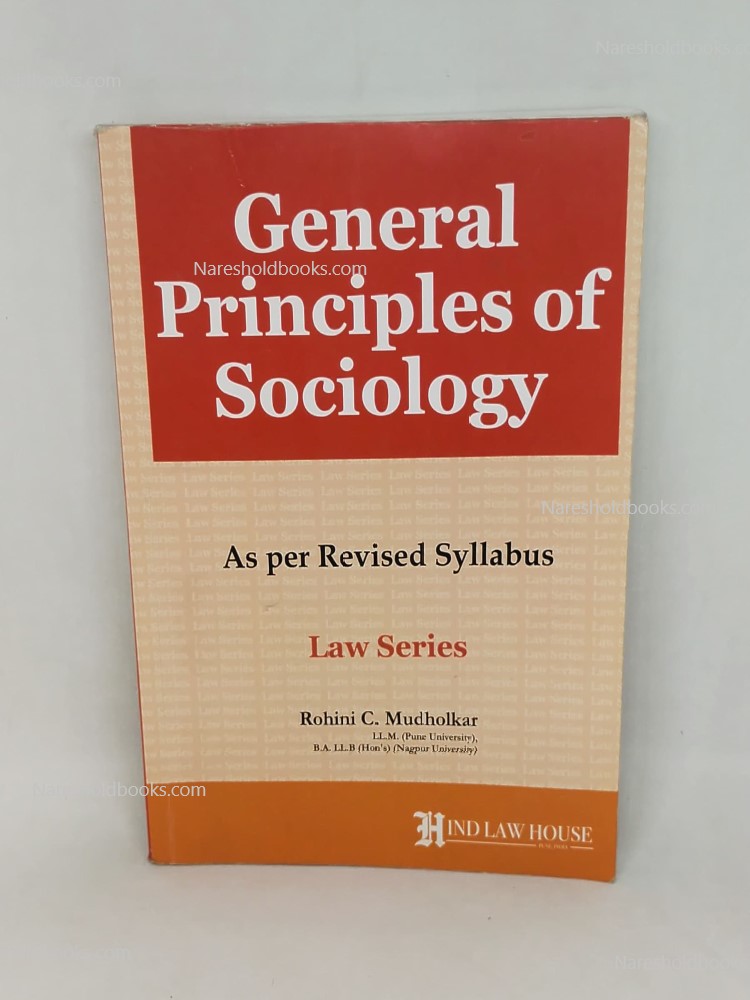 General Principles of Sociology Rohini Mudholkar