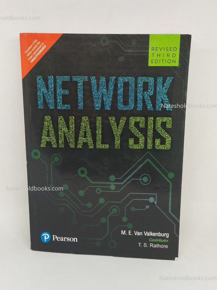 Network Analysis, Revised Third Edition by M. E. Van Valkenburg, T. S. Rathore,