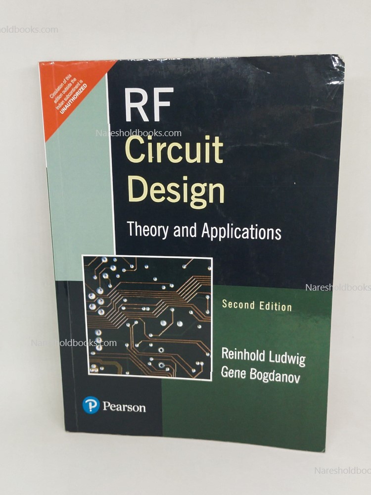 RF Circuit Design (Theory and Application) second edition by Gene bogdanov & Reinhold Ludwig