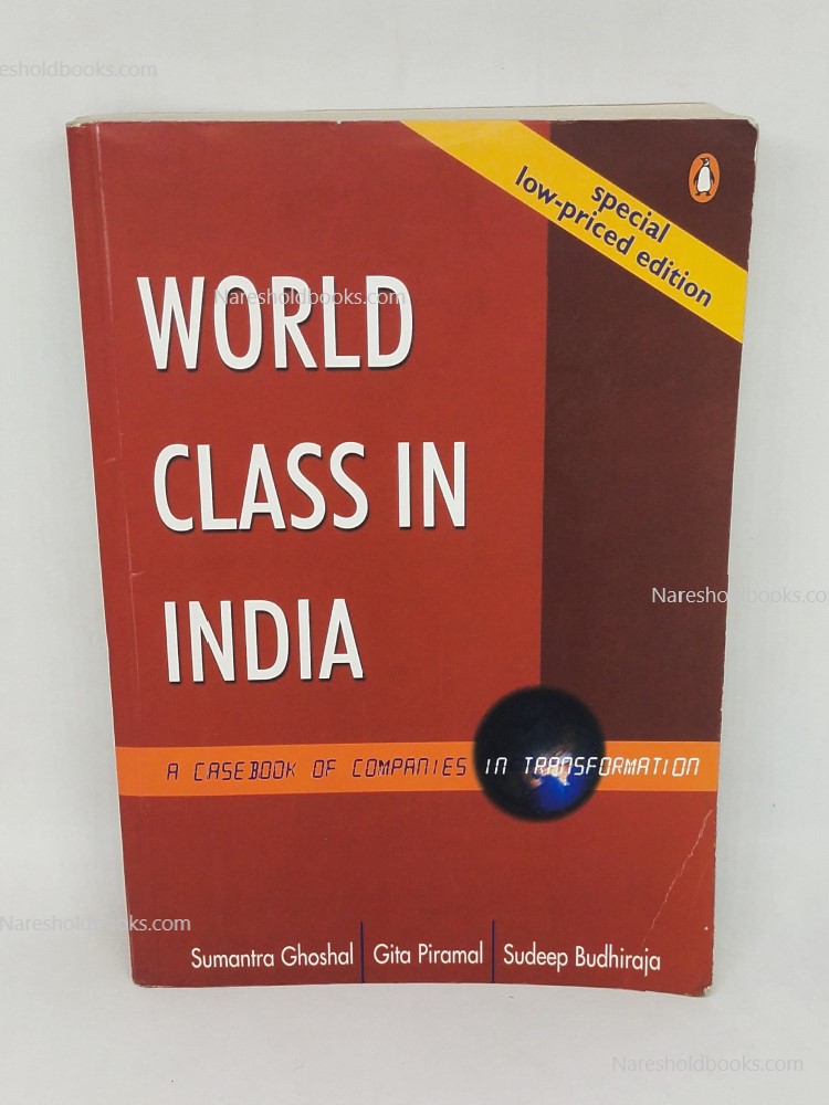 World Class In India Sumantra Ghoshal gita piramal sudeep budhiraja