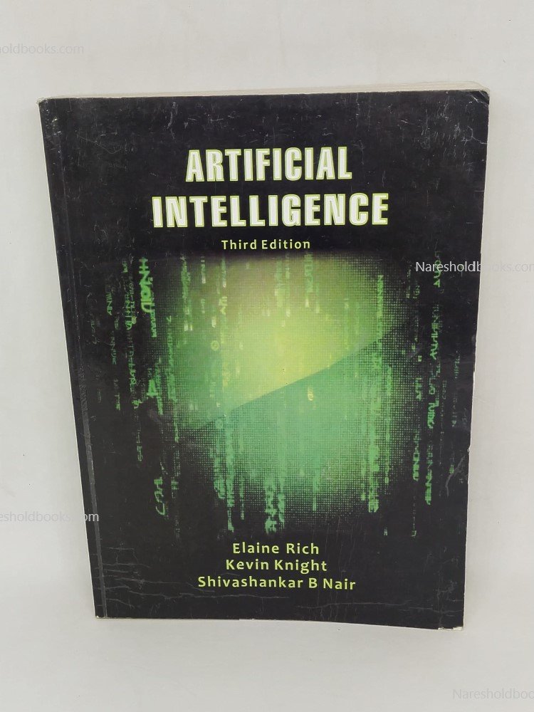 Artificial Intelligence 3rd Edition by Kevin Knight Elaine Rich Shivashankar B. Nair