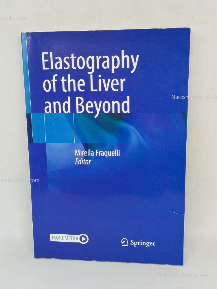 Elastography of the Liver and Beyond by Mirella Fraquelli