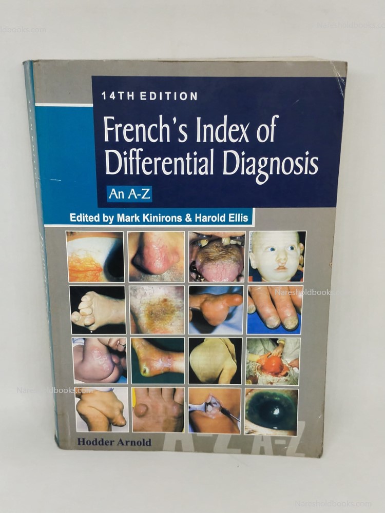 French's Index Of Differential Diagnosis An A-Z 14th edition Mark Kinirons & Harold Ellis