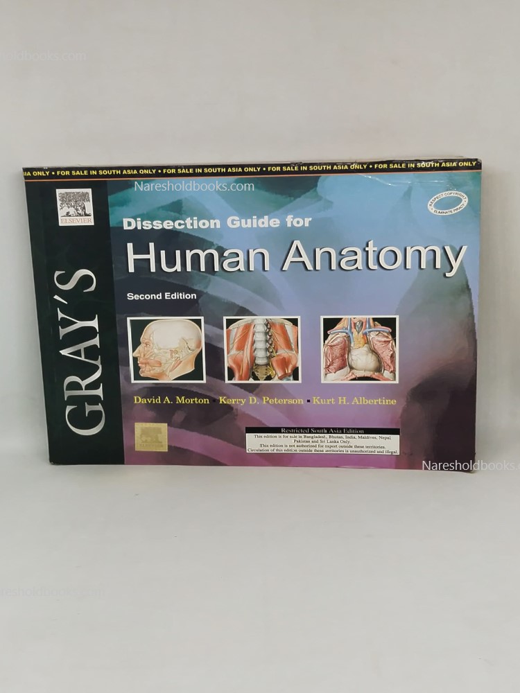 Grays Dissection Guide for Human Anatomy 2nd edition by Kurt H Albertrine, Kerry D Peterson and David A Morton