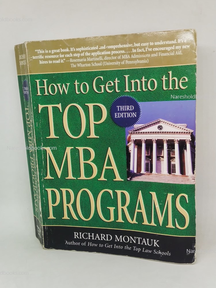 How To Get Into the Top MBA Programs Richard Montauk third edition