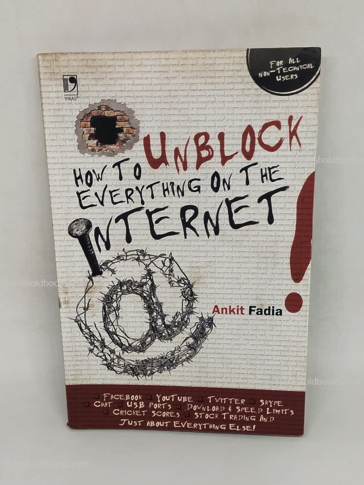 How to Unblock Everything on the Internet ankit fadia