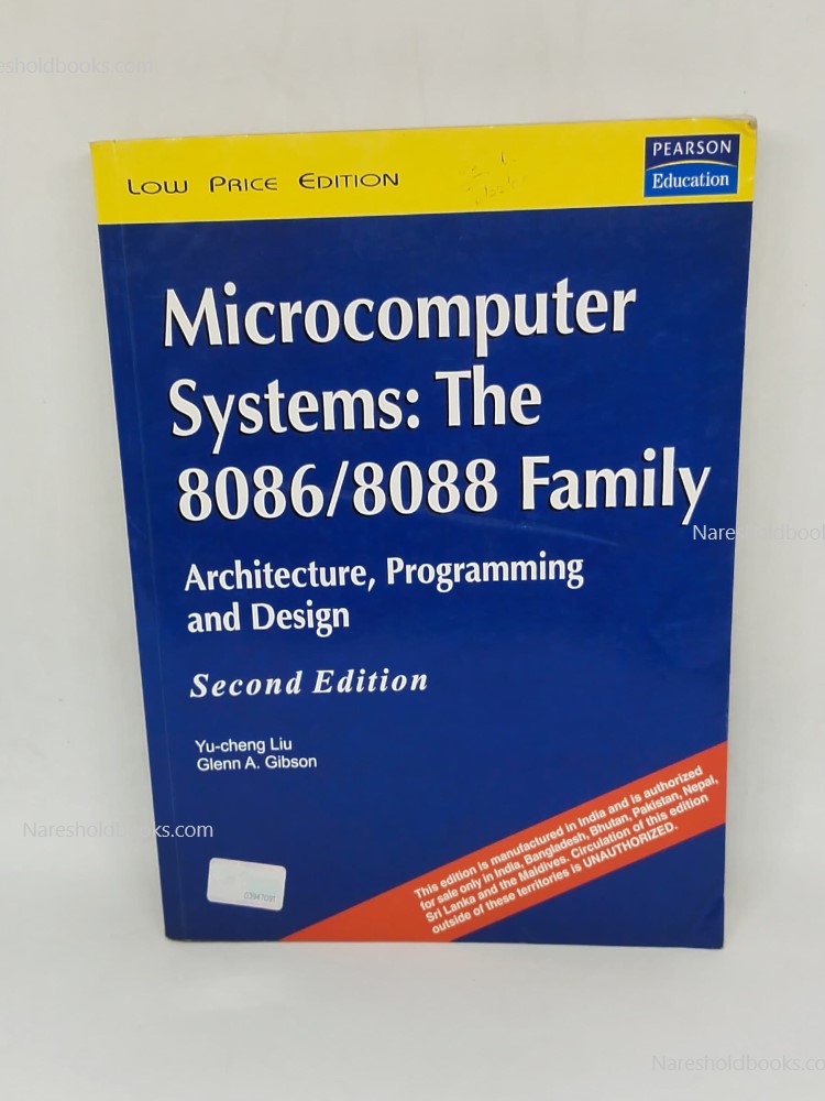 Microcomputer Systems The 80868088 Family Architecture Programming and Design Glenn A Gibson Yu-Cheng Liu