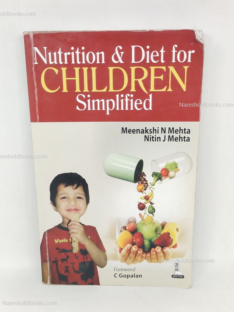 Nutrition and Diet for Children Simplified Meenakshi N Mehta Nitin J Mehta jaypee