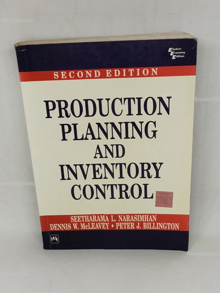 Production Planning and Inventory Control Second Edition by Dennis W McLeavey Seetharama L Narasimhan Peter J Billington