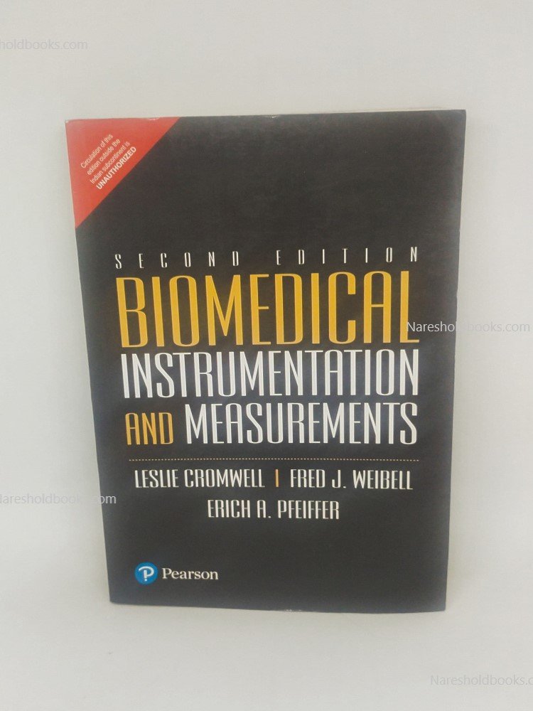 Biomedical Instrumentation And Measurements 2nd edition by Leslie Cromwell Erich A Pfeiffer Leslie Cromwell