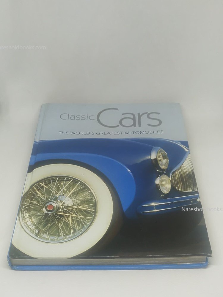 Classic Cars The World's Greatest Automobiles - Image 3