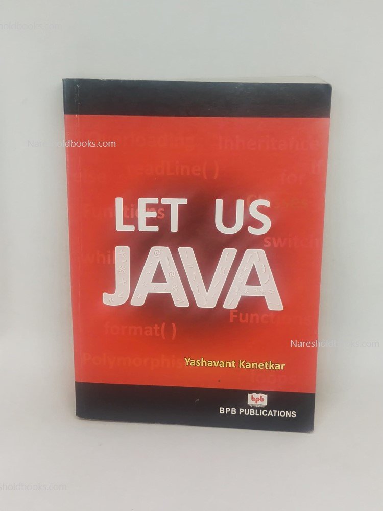 Let Us Java by Yashavant Kanetkar