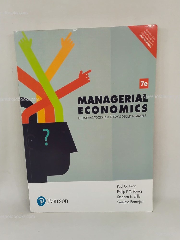 Managerial Economics 7th Edition Stephen E Erfle Philip K Y Young Sreejatha Banerjee Paul Keat