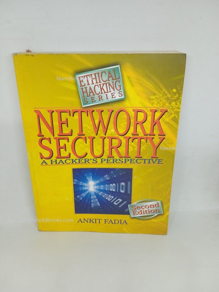 Network Security A Hackers Perspective 2nd edition ankit fadia