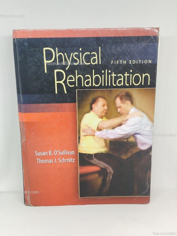Physical Rehabilitation 5th Edition Susan B. O Sullivan Thomas J. Schmitz