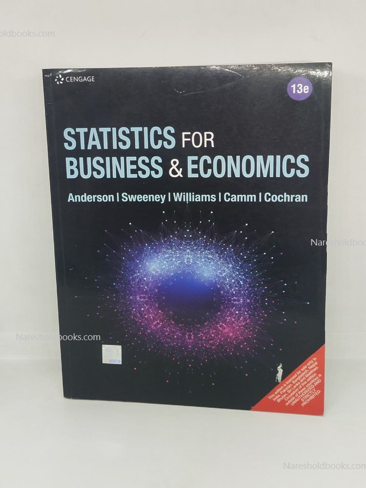 Statistics for Business & Economics 13th Edition by James J. Cochran D. Camm Thomas A. Williams Dennis J. Sweeney David R. Anderson