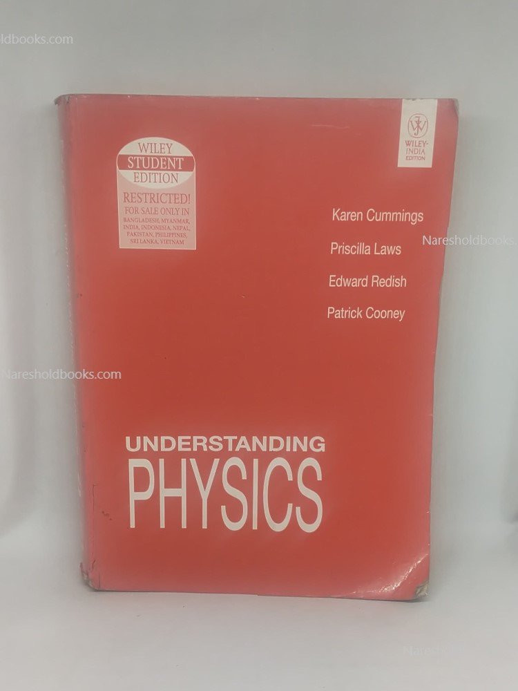 Understanding Physics Karen Cumings Priscilla Laws Edward Redish Patrick Cooney