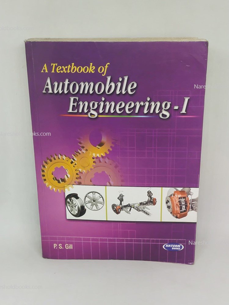 A Textbook of Automobile Engineering - I by P.S. Gill