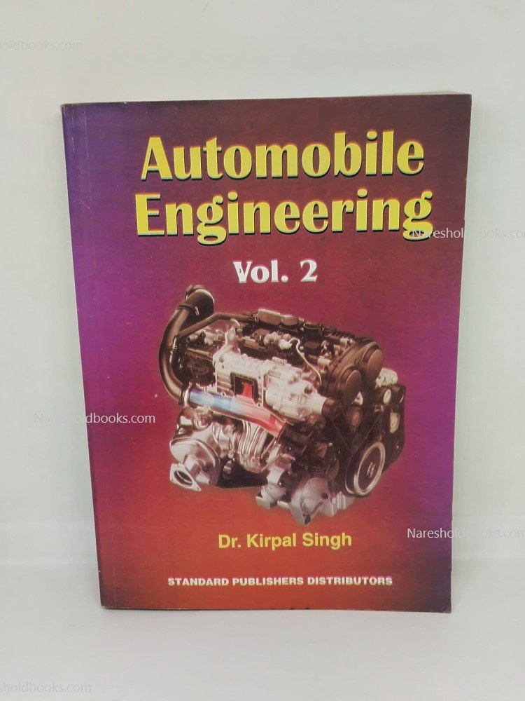 Automobile Engineering Vol-2 by Dr. Kirpal Singh