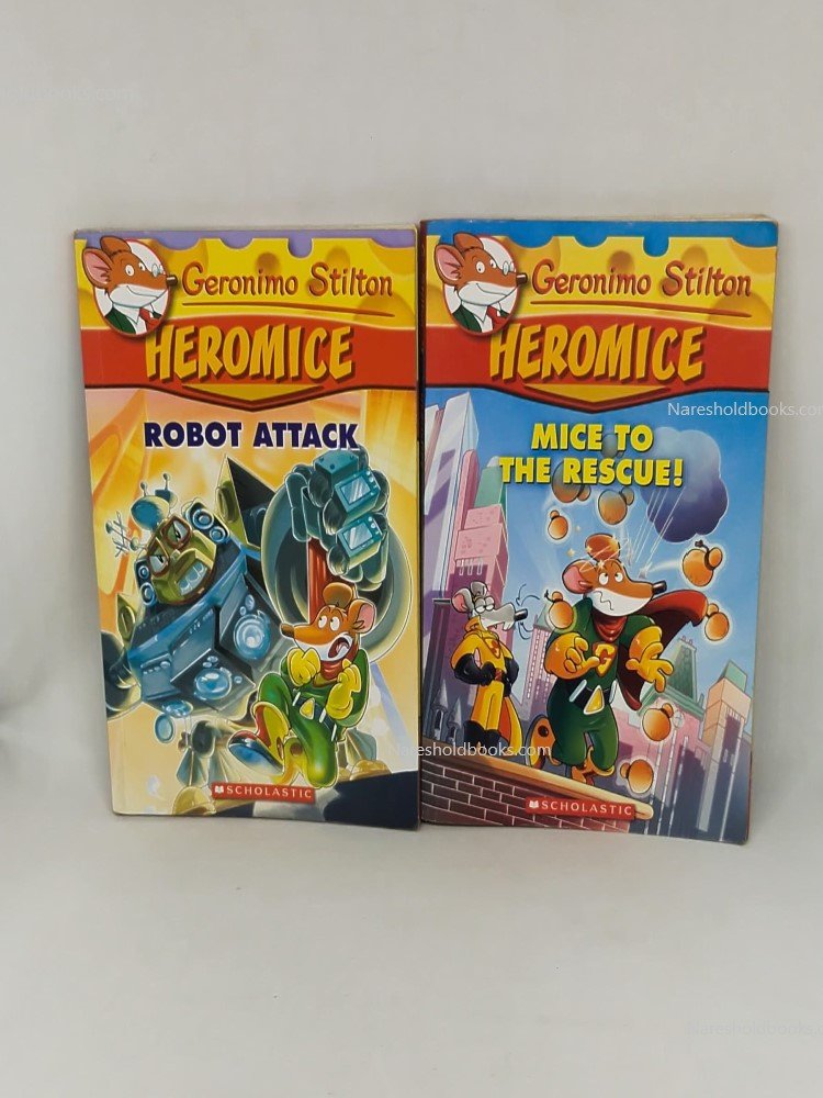 Heromice Robot Attack & Mice to the Rescue by Geronimo Stilton